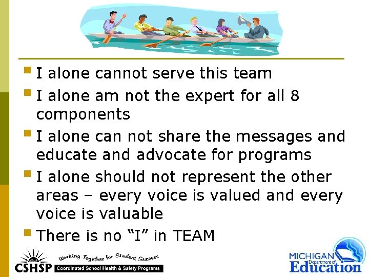 § I alone cannot serve this team § I alone am not the expert