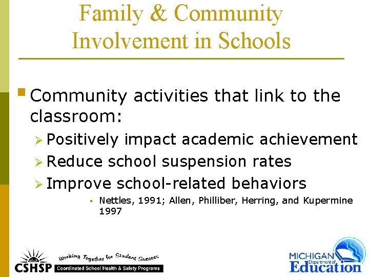 Family & Community Involvement in Schools § Community activities that link to the classroom: