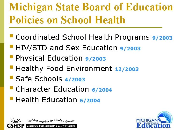 Michigan State Board of Education Policies on School Health § Coordinated School Health Programs