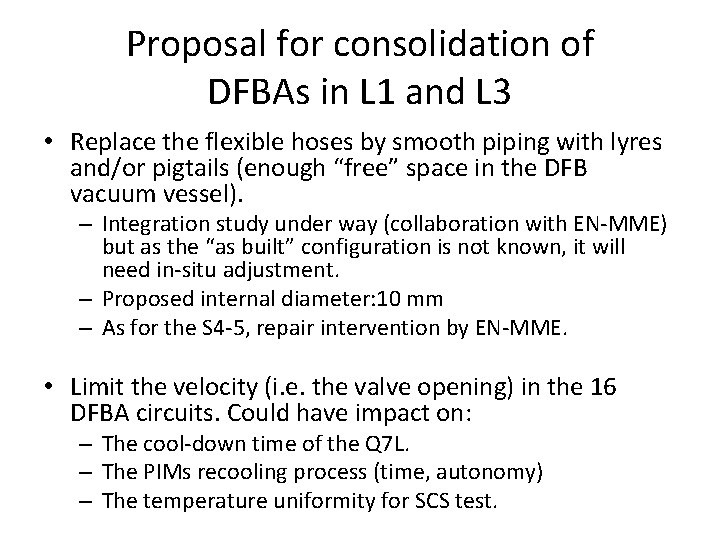 Proposal for consolidation of DFBAs in L 1 and L 3 • Replace the