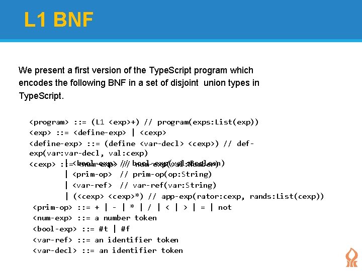 L 1 BNF We present a first version of the Type. Script program which