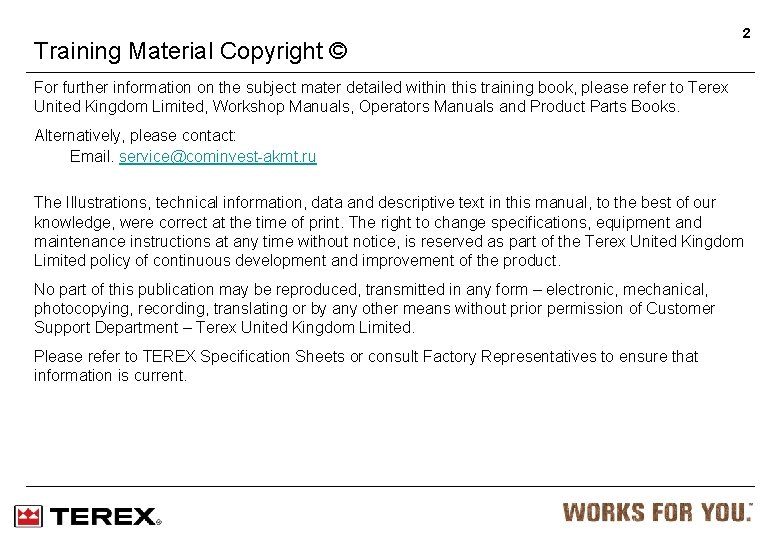 Training Material Copyright © 2 For further information on the subject mater detailed within