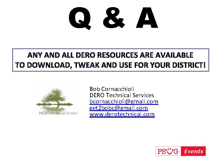 Q&A ANY AND ALL DERO RESOURCES ARE AVAILABLE TO DOWNLOAD, TWEAK AND USE FOR
