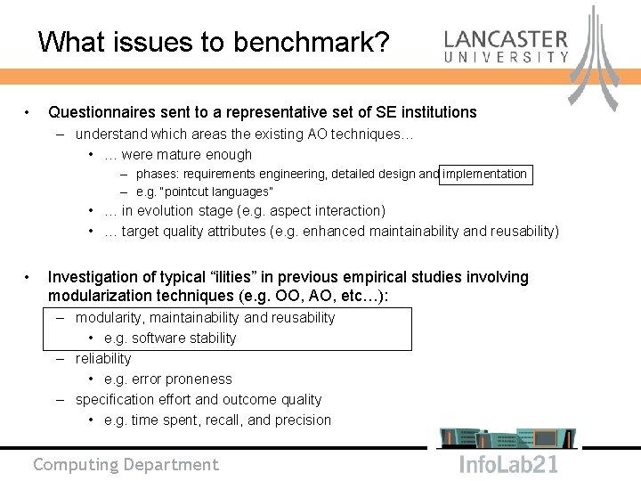 What issues to benchmark? • Questionnaires sent to a representative set of SE institutions