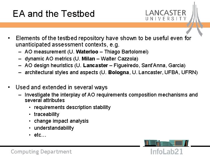 EA and the Testbed • Elements of the testbed repository have shown to be