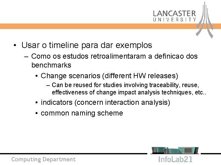  • Usar o timeline para dar exemplos – Como os estudos retroalimentaram a