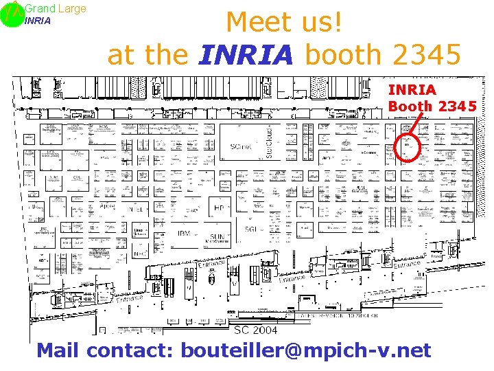 Large Grand INRIA Meet us! at the INRIA booth 2345 INRIA Booth 2345 Mail