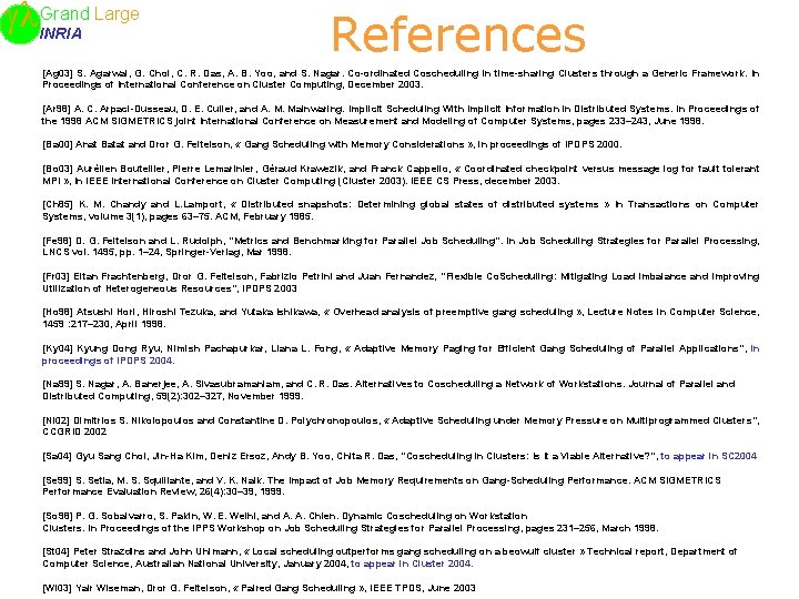 Large Grand INRIA References [Ag 03] S. Agarwal, G. Choi, C. R. Das, A.