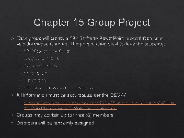 Chapter 15 Group Project Each group will create a 12 -15 minute Power. Point