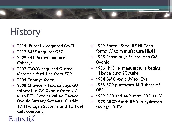 History • 2014 Eutectix acquired GWTI • 2012 BASF acquires OBC • 2009 SB