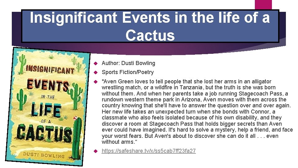 Insignificant Events in the life of a Cactus Author: Dusti Bowling Sports Fiction/Poetry "Aven