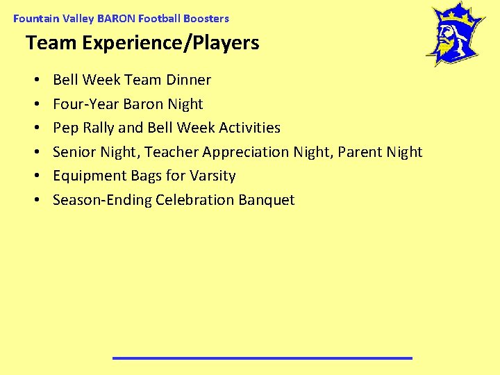 Fountain Valley BARON Football Boosters Team Experience/Players • • • Bell Week Team Dinner