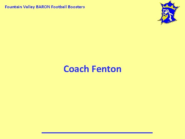 Fountain Valley BARON Football Boosters Coach Fenton 