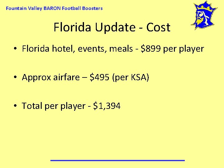 Fountain Valley BARON Football Boosters Florida Update - Cost • Florida hotel, events, meals