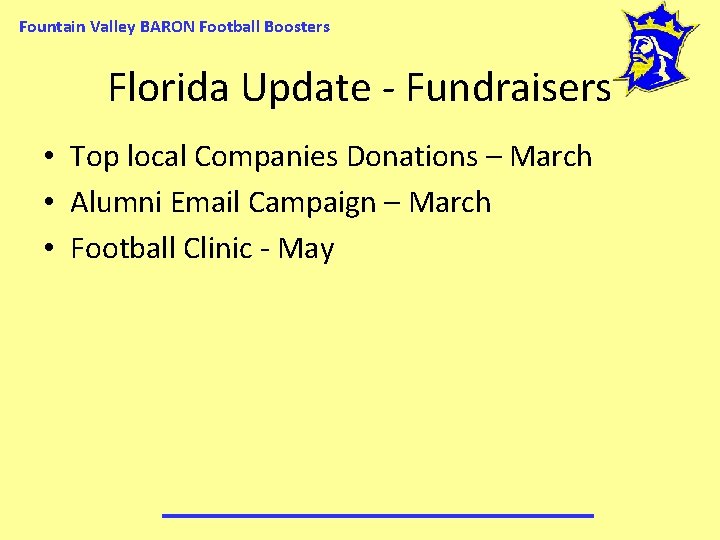 Fountain Valley BARON Football Boosters Florida Update - Fundraisers • Top local Companies Donations
