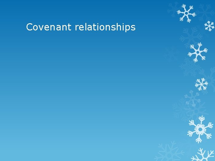 Covenant relationships 