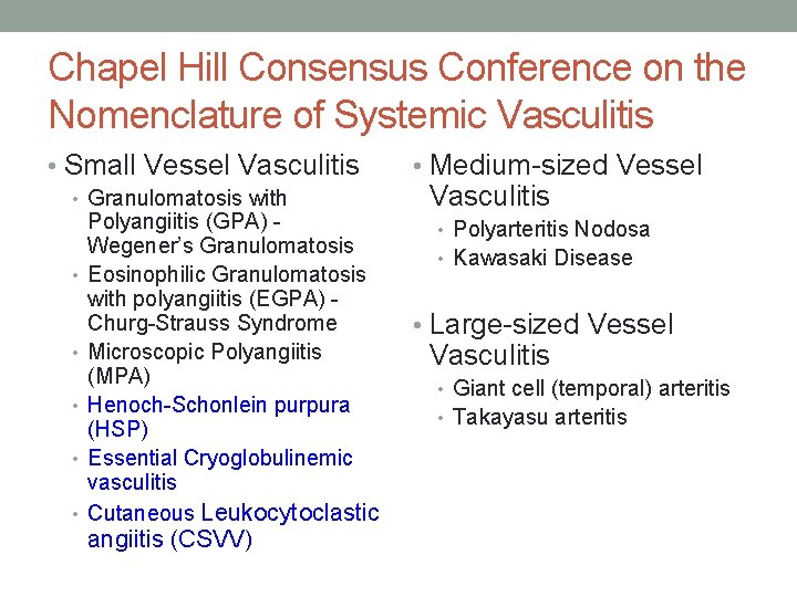 Chapel Hill Consensus Conference on the Nomenclature of Systemic Vasculitis • Small Vessel Vasculitis