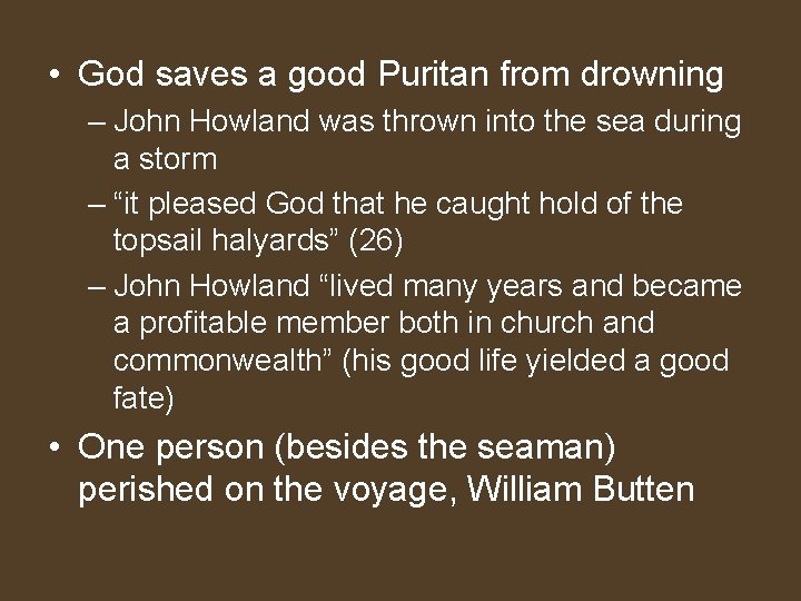  • God saves a good Puritan from drowning – John Howland was thrown