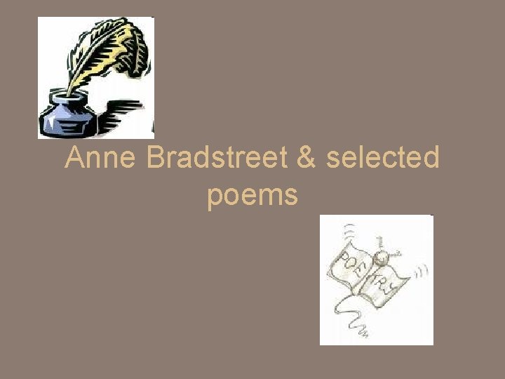 Anne Bradstreet & selected poems 