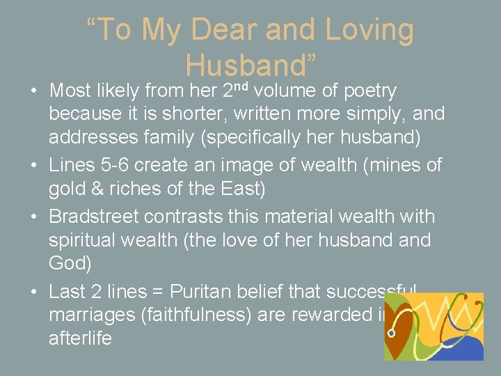 “To My Dear and Loving Husband” nd • Most likely from her 2 volume