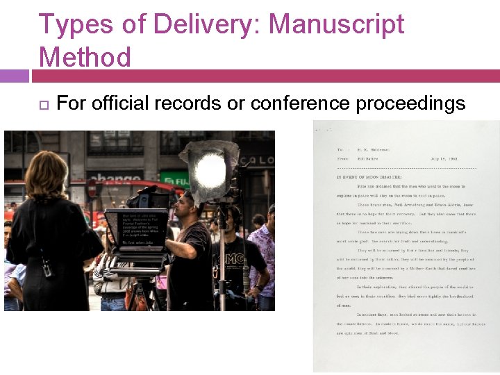Types of Delivery: Manuscript Method For official records or conference proceedings 