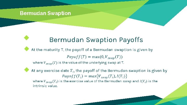 Bermudan Swaption ◆ 