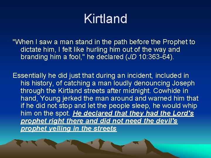 Kirtland "When I saw a man stand in the path before the Prophet to