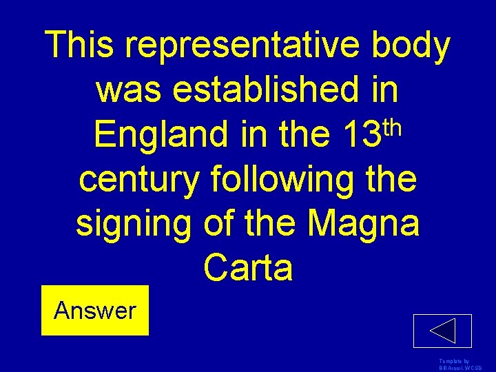 This representative body was established in th England in the 13 century following the