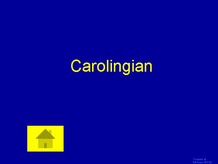 Carolingian Template by Bill Arcuri, WCSD 