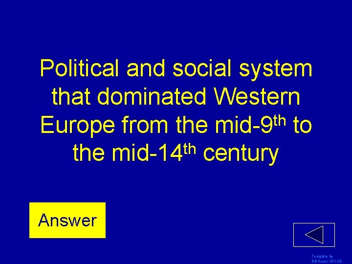 Political and social system that dominated Western Europe from the mid-9 th to th
