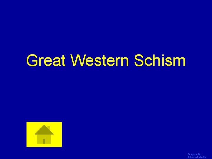Great Western Schism Template by Bill Arcuri, WCSD 