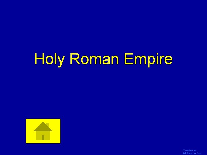 Holy Roman Empire Template by Bill Arcuri, WCSD 