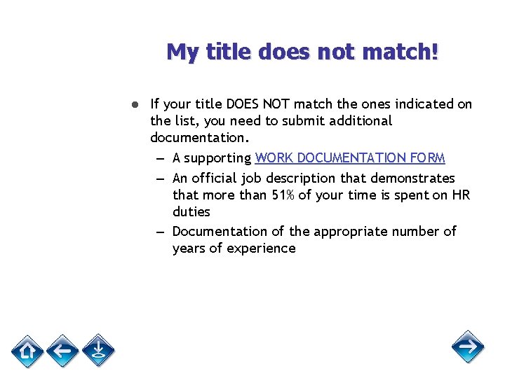 My title does not match! ● If your title DOES NOT match the ones