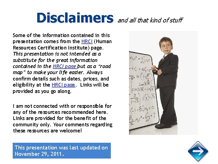 Disclaimers and all that kind of stuff Some of the information contained in this