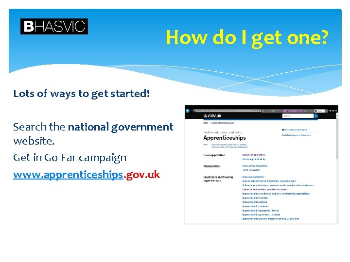 How do I get one? Lots of ways to get started! Search the national