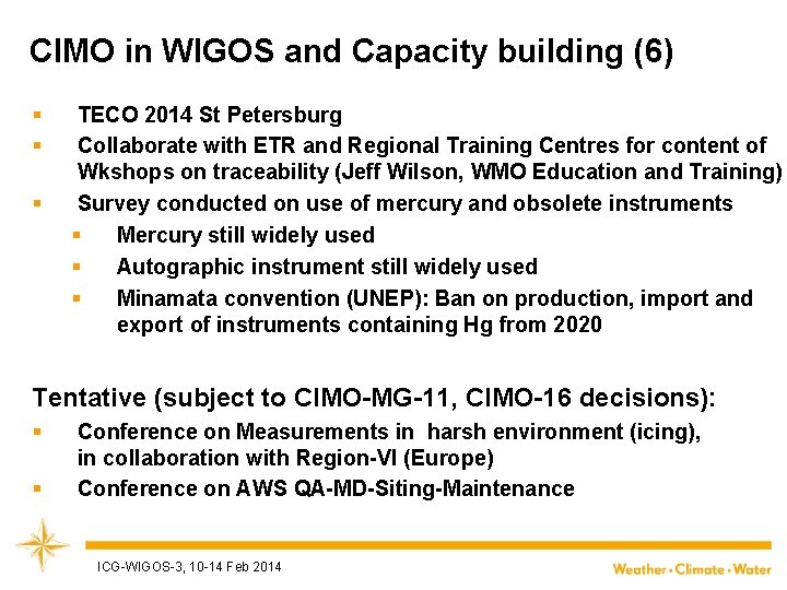 CIMO in WIGOS and Capacity building (6) § § § TECO 2014 St Petersburg