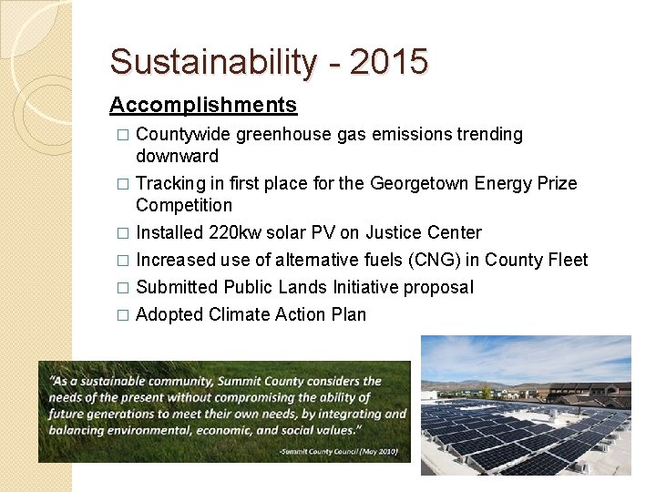 Sustainability - 2015 Accomplishments Countywide greenhouse gas emissions trending downward � Tracking in first