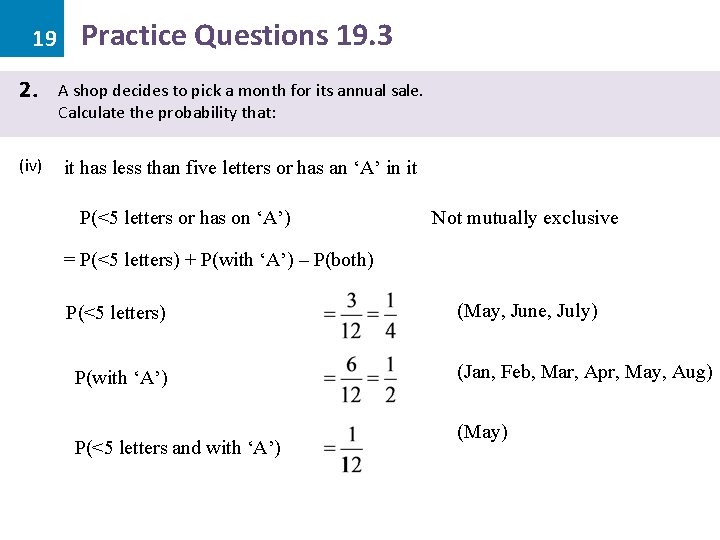 19 Practice Questions 19. 3 2. A shop decides to pick a month for