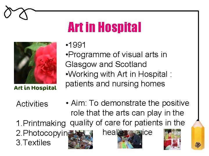 Art in Hospital • 1991 • Programme of visual arts in Glasgow and Scotland