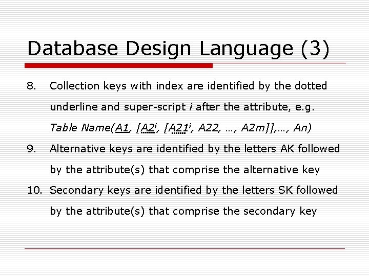 Database Design Language (3) 8. Collection keys with index are identified by the dotted