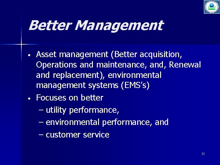 Better Management Asset management (Better acquisition, Operations and maintenance, and, Renewal and replacement), environmental