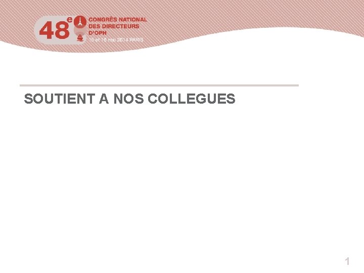 SOUTIENT A NOS COLLEGUES 1 