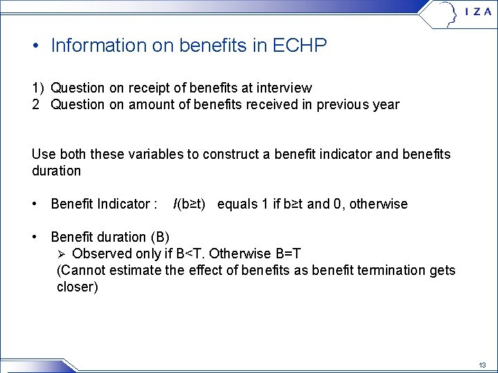  • Information on benefits in ECHP 1) Question on receipt of benefits at