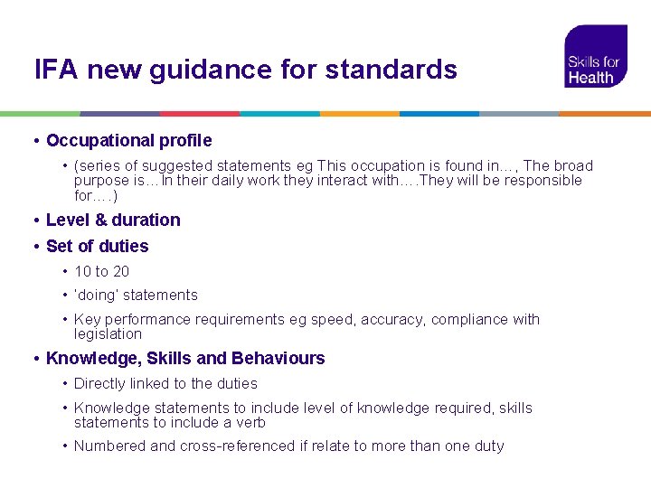 IFA new guidance for standards • Occupational profile • (series of suggested statements eg