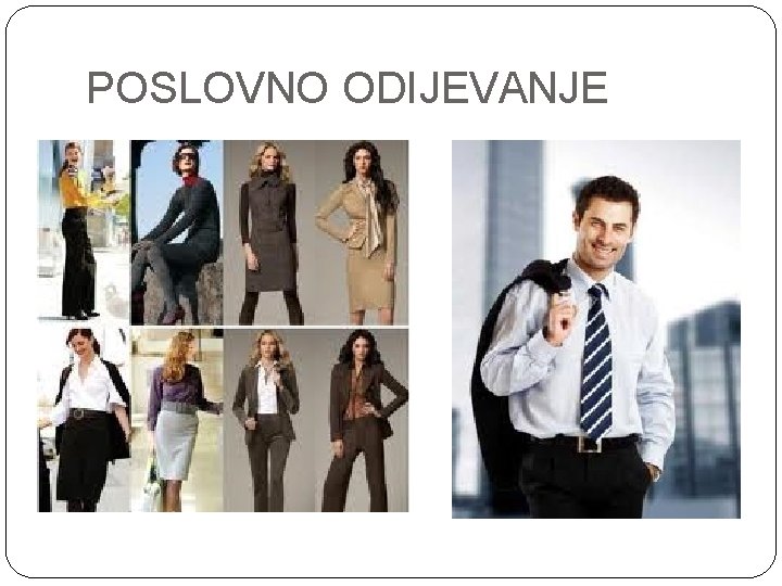 POSLOVNO ODIJEVANJE 