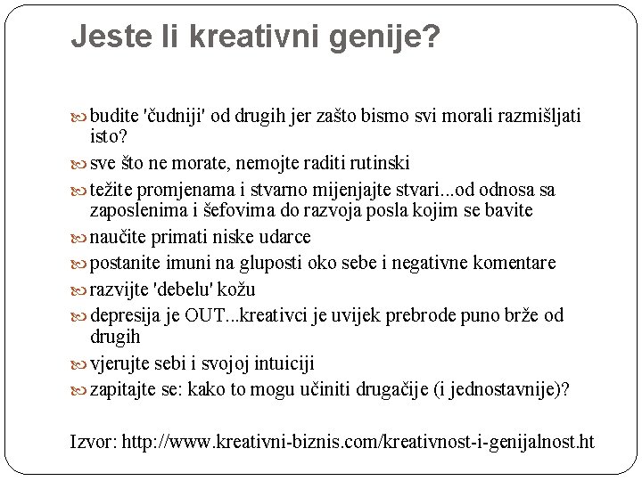 Jeste li kreativni genije? budite 'čudniji' od drugih jer zašto bismo svi morali razmišljati