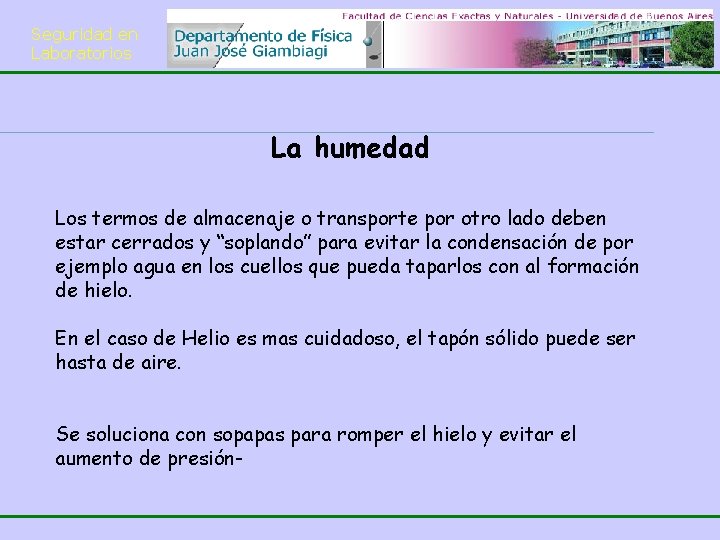 Seguridad en Laboratorios La humedad Los termos de almacenaje o transporte por otro lado