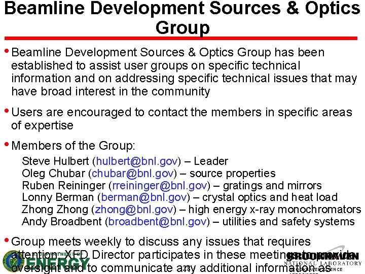 Beamline Development Sources & Optics Group • Beamline Development Sources & Optics Group has
