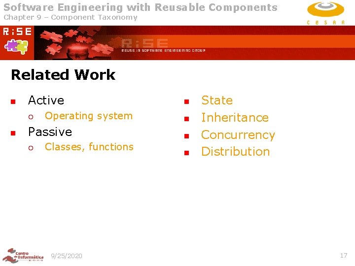 Software Engineering with Reusable Components Chapter 9 – Component Taxonomy Related Work n Active Software Engineering with Reusable Components Chapter 9 – Component Taxonomy Related Work n Active