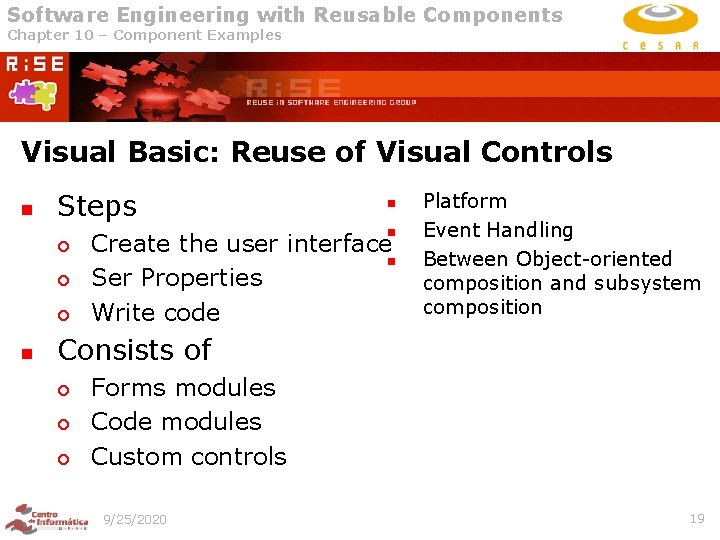 Software Engineering with Reusable Components Chapter 10 – Component Examples Visual Basic: Reuse of Software Engineering with Reusable Components Chapter 10 – Component Examples Visual Basic: Reuse of